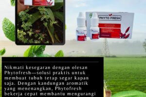 Cukup satu tetes Phyto Fresh, tubuh kembali segar