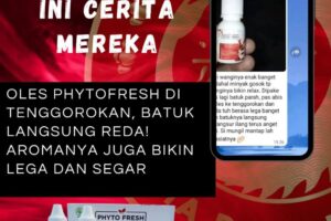 Tenggorokan mulai nggak enak dan batuk muncul? Oles Phytofresh aja.